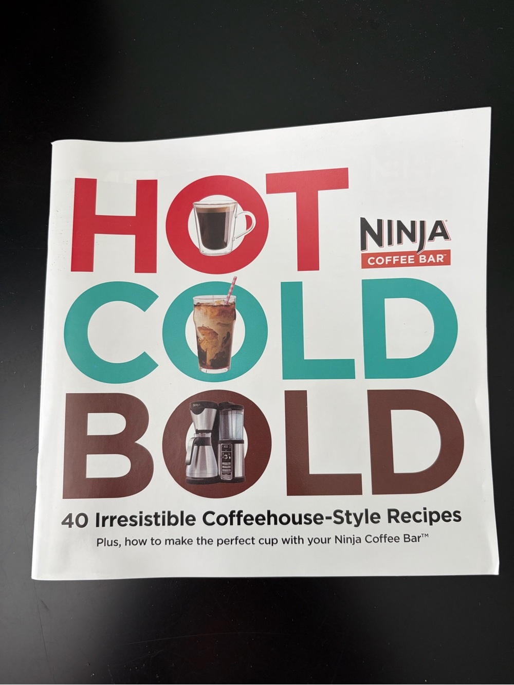 Ninja Coffee Bar Hot Cold Bold 40 Coffeehouse Style Recipe Book